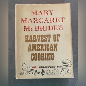 Harvest of American Cooking ‘57 Mary Margaret McBride Cookbook Recipes Across US